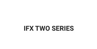 IFX TWO SERIES